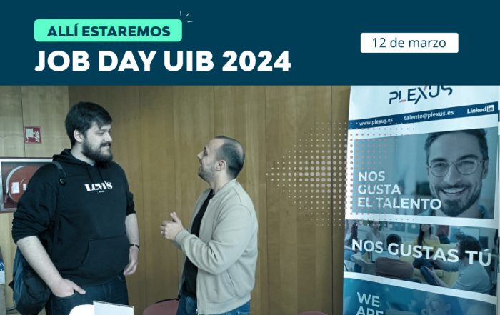 Plexus Tech estará presente en el Job Day UIB que se celebrará este 12 de marzo de 2024
