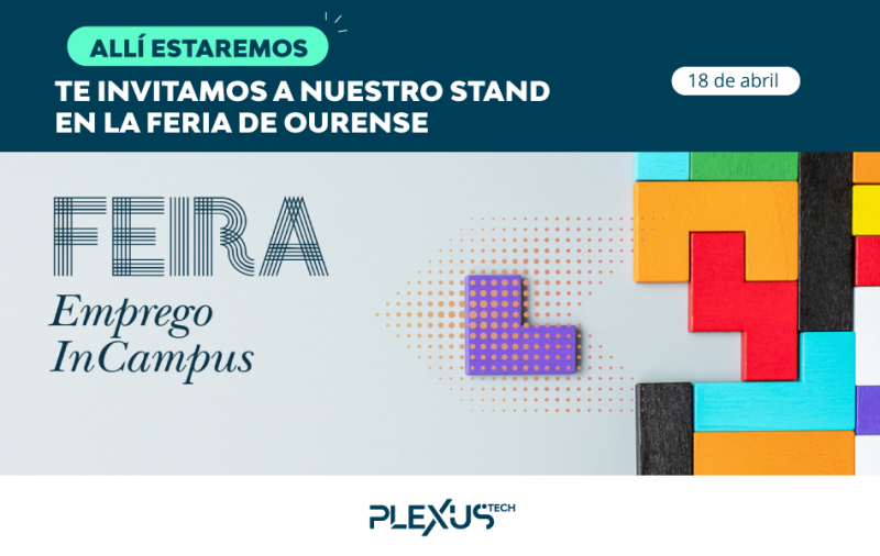 Plexus Tech estará presente en el evento de empleo Emprego InCampus, que organiza la UVigo en Ourense