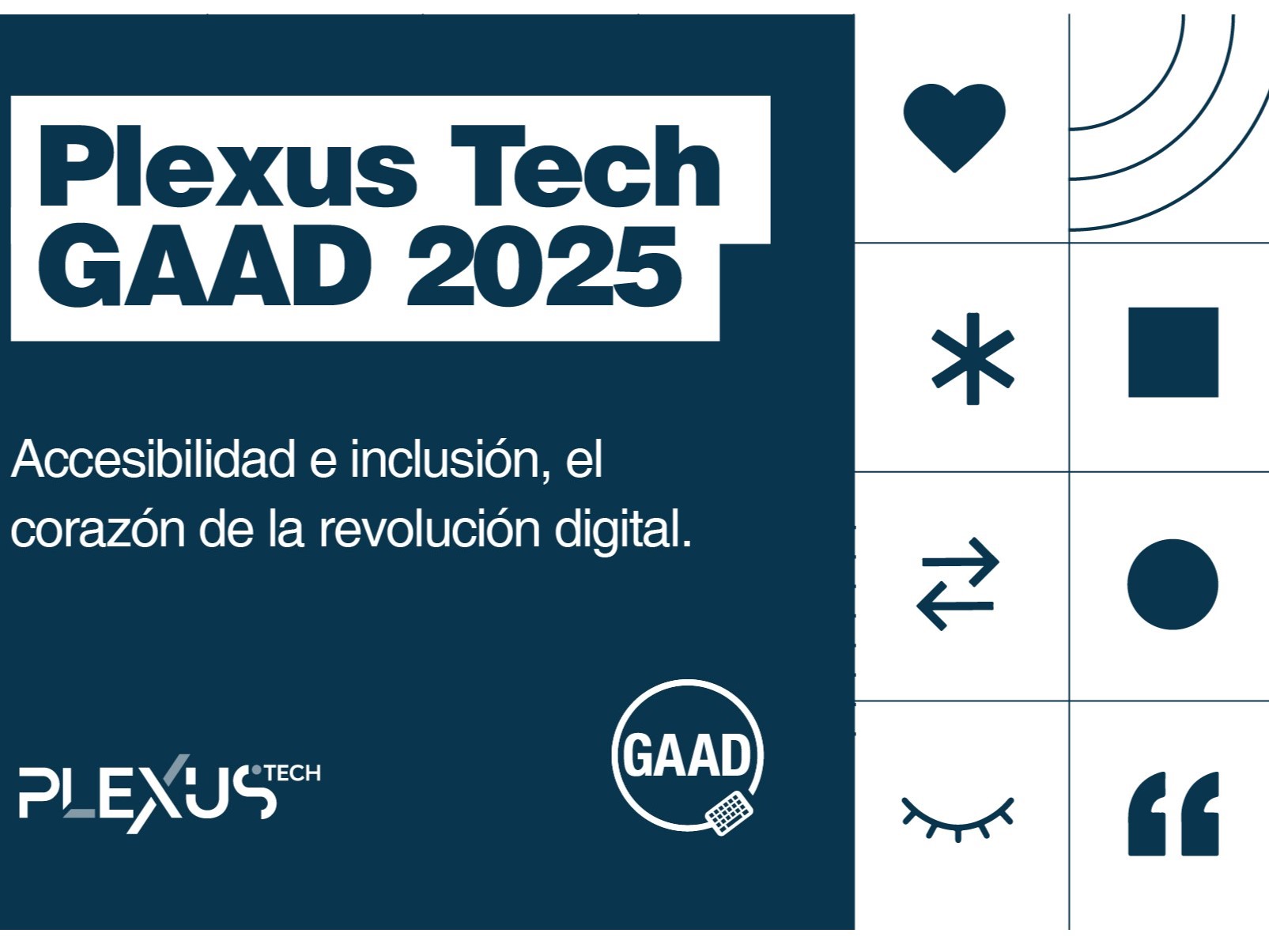 Plexus Tech GAAD 2025: Seguimos trabajando por una accesibilidad digital real